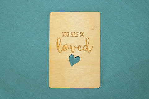 You are so Loved ~ Wooden Postcard